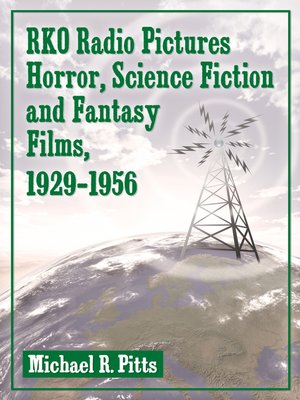 Allied Artists Horror, Science Fiction and Fantasy Films by Michael R. Pitts